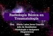 Radiología básica en traumatología