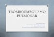 Tromboembolismo Pulmonar. Manejo en Urgencias