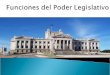 Funciones del poder legislativo