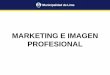 Marketing e imagen profesional