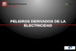 PELIGROS DERIVADOS DE LA ELECTRICIDAD