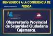 MPC  incidencias delictivas registradas en observatorio de seguridad ciudadana    cajamarca