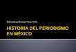 Historia del periodismo en México