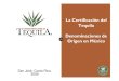 La Certificación del Tequila Denominaciones de Origen en México