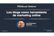 Presentación Webinar: "Los blogs como herramienta de marketing online"