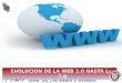 La web 1.0 y 7.0 (Msc Ronald Velasquez)
