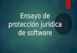 Ensayo de protección jurdica de software