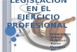 Aspectos esenciales de la legislación en el ejercicio profesional