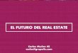 El Futuro del Real Estate