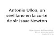 Antonio Ulloa, un sevillano en la corte de sir Isaac Newton