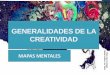 GENERALIDADES DE LA CREATIVIDAD  POR FANNY JEM WONG