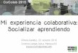 Cocolab 2015: Mi experiencia colaborativa: socializar aprendiendo