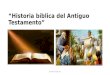 Historia bíblica del antiguo testamento