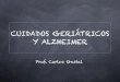 Cuidados geriátricos y Alzheimer