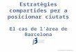 “Estratègies compartides per a posicionar ciutats. El cas de l’àrea de Barcelona”
