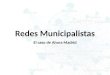 Redes municipalistas el caso de Ahora Madrid  seminario ciberpolítica UNED