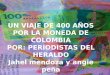 Un viaje de 400 años por la moneda de colombia