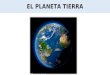 El planeta Tierra, movimientos de rotación y traslación