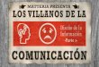 Los Villanos de la Comunicación - Diseño de Información Pt1