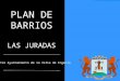 Plan de Barrios Las Juradas 2010