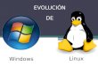 Evolución de los sistemas operativos Windows y Linux
