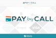 Paybycall. La innovadora solución de pago telefónico
