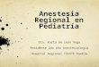 Anestesia regional en pediatría