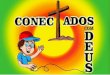 CONECTADOS COM DEUS