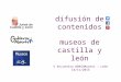 Difusión de contenidos de museos de Castilla y León en redes sociales