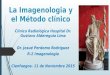 La imagenologia y el método clínico