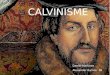Calvinisme. 4t. IES Josep Tapiró