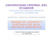 UNIVERSIDAD CENTRAL DEL ECUADOR - FACULTAD DE CIENCIAS MÉDICAS - LIQUIDOS Y ELECTROLITOS EN CIRUGIA - HCAM 2015 2015