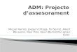 Adm power point projecte d'assessorament