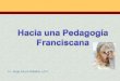 Pedagogía Franciscana