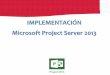 Presentación de una Implementacion Project server