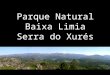 Parque Natural Baixa Limia Serra do Xurés