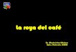 La Roya del Café Dr Alberto Julca UNALM III Foro Agrario El manejo Integrado de Plagas en el Perú