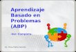Abp aprendizajebasadoenproblemas-ejemplos-vercompleta-111222022119-phpapp01