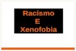 Racismo xenofobia