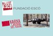 Fundació Escó