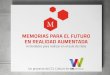 Memorias para el Futuro en Realidad Aumentada.  Actividades para realizar en el aula de clase