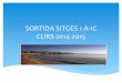 Sortida sitges-1-a-1 c-red