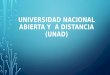 Universidad nacional abierta y  a distancia (unad