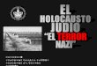 El holocausto judío "el terror nazi"