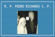 P. Pedro Richards C.P