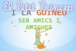 El Petit Príncep, la Guineu i l'amistat
