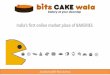 BitsCakeWala | Bakery Presentation