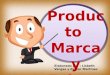 Producto, Marca y Eslogan