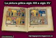 La pintura gótica siglo XIII al siglo XV