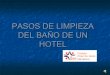 Pasos de limpieza de baño de un hotel 1. (CFPE-Jesuitinas Pamplona)